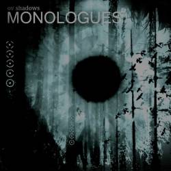 Ov Shadows : Monologues
